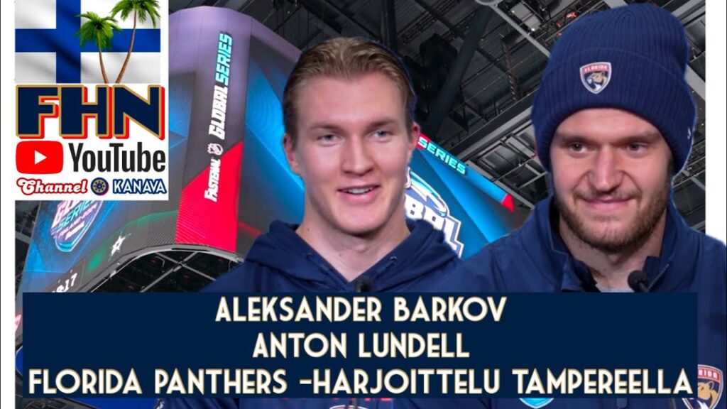 Aleksander Barkov, Anton Lundell : Panthers de Floride à Tampere — Panthers à Tampere, Finlande